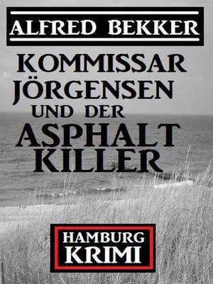 cover image of Kommissar Jörgensen und der Asphaltkiller
